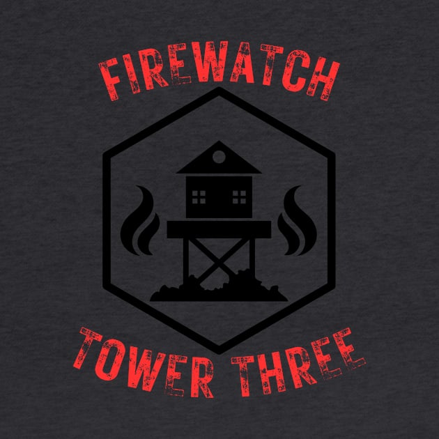 Support the FireWatch Patrol at Tower Three by Rezolutioner